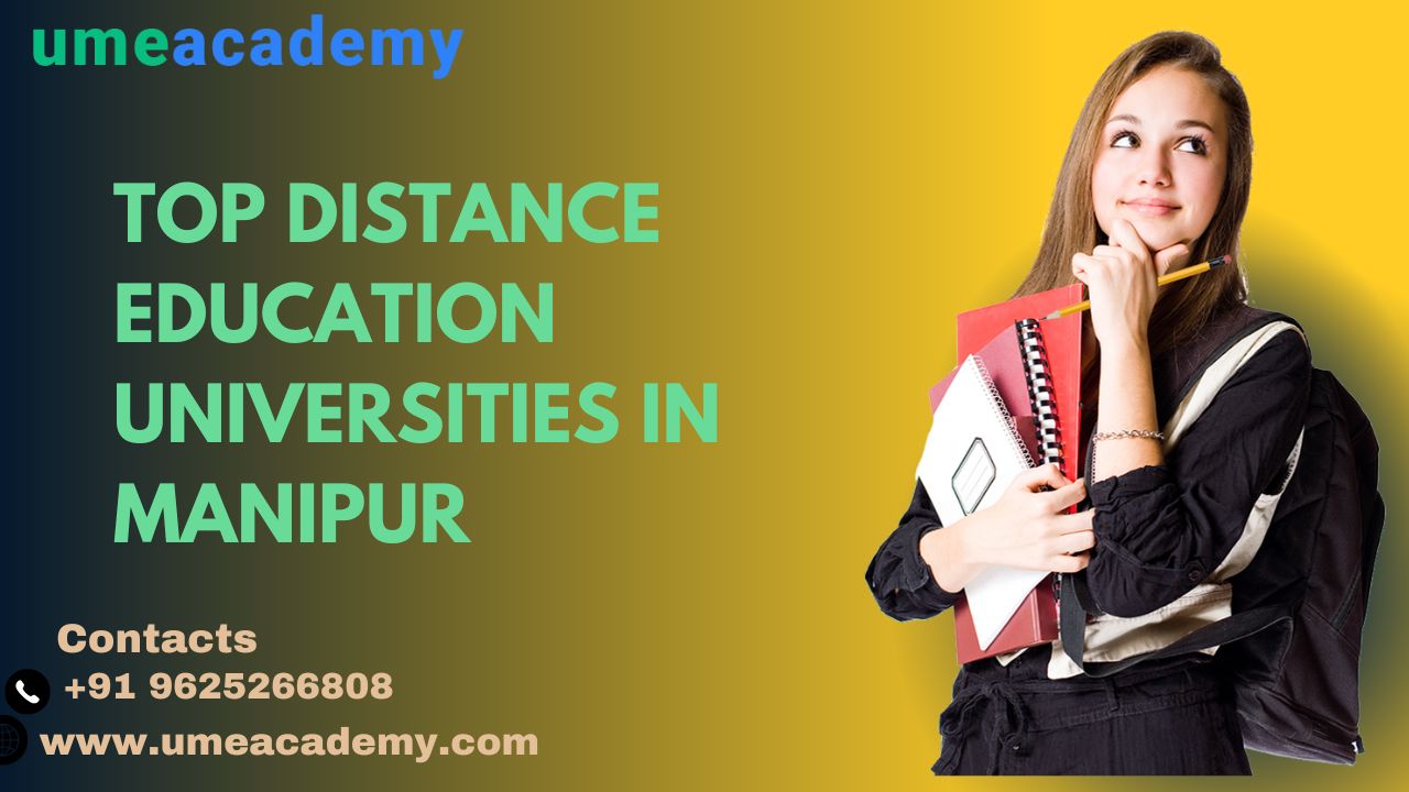 Top Distance Education Universities In Manipur
